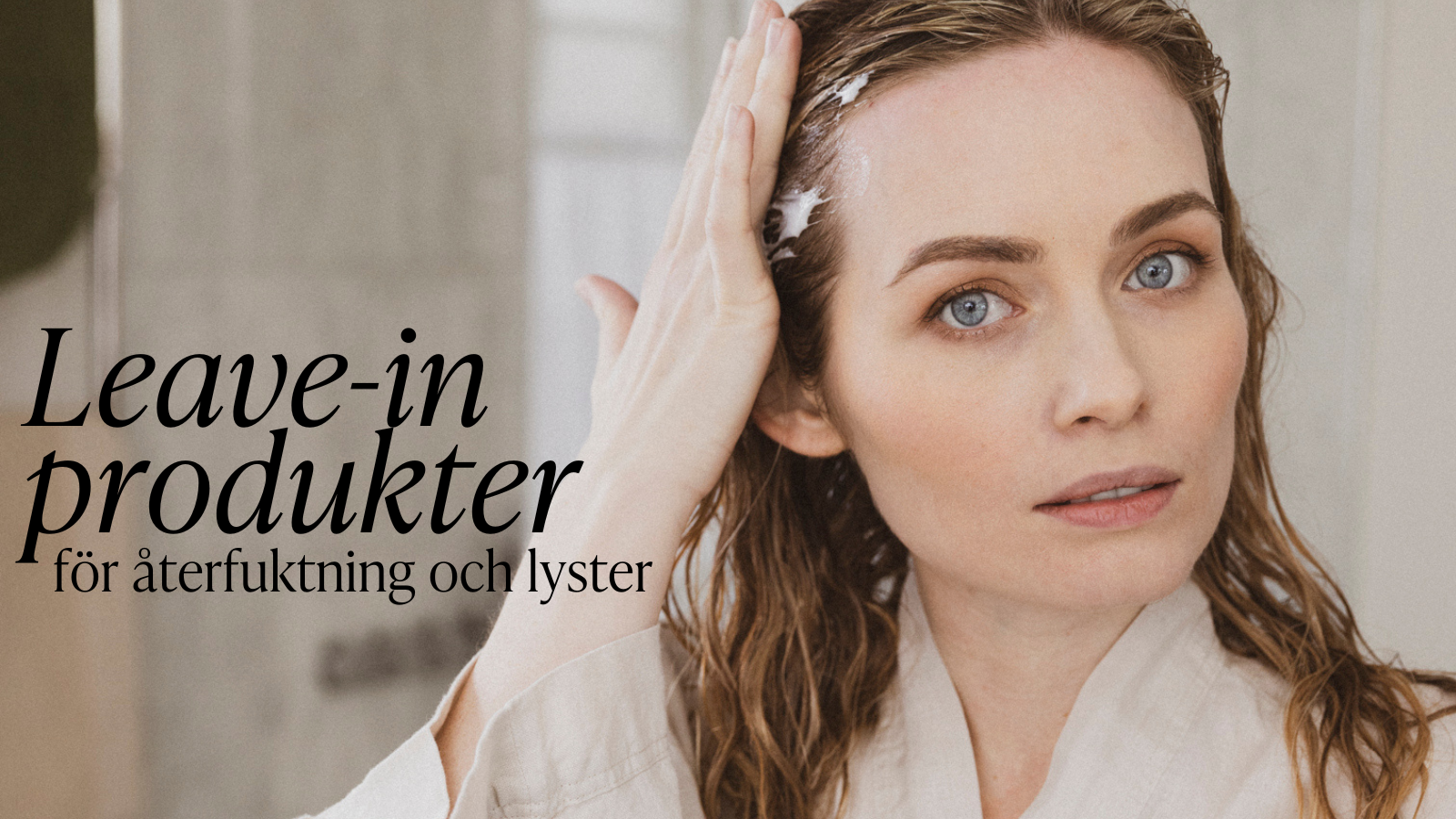Vad är hemligheten för ett återfuktat och glansigt hår?