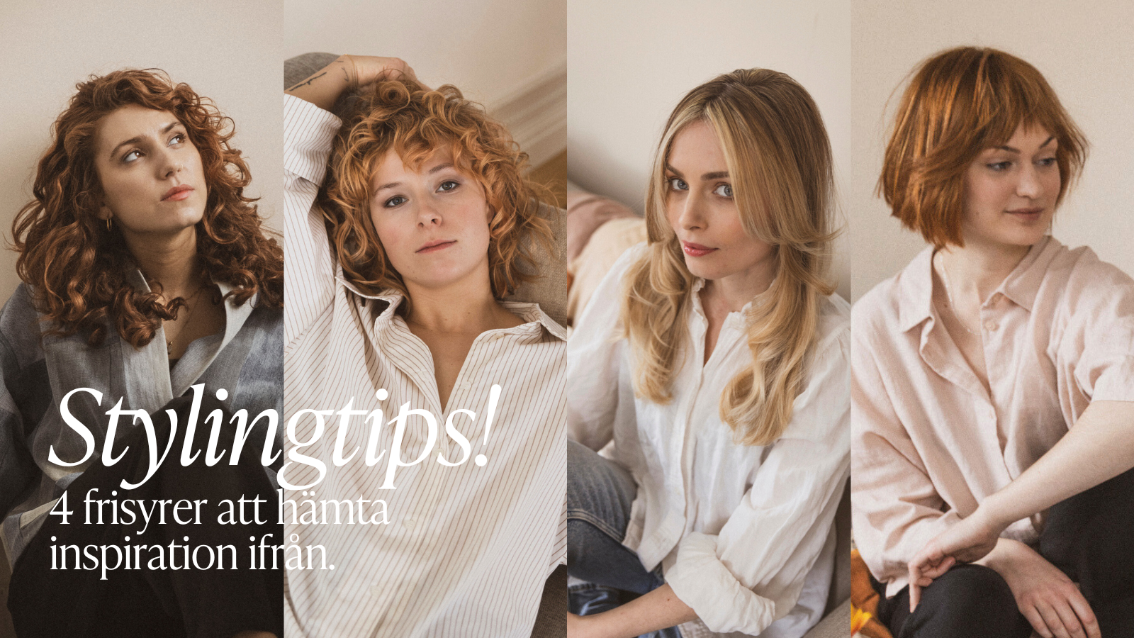 Stylingtips för 4 frisyrer
