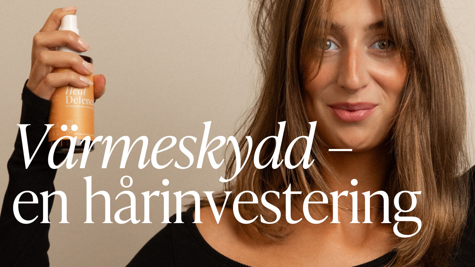 Värmeskydd – din bästa hårinvestering