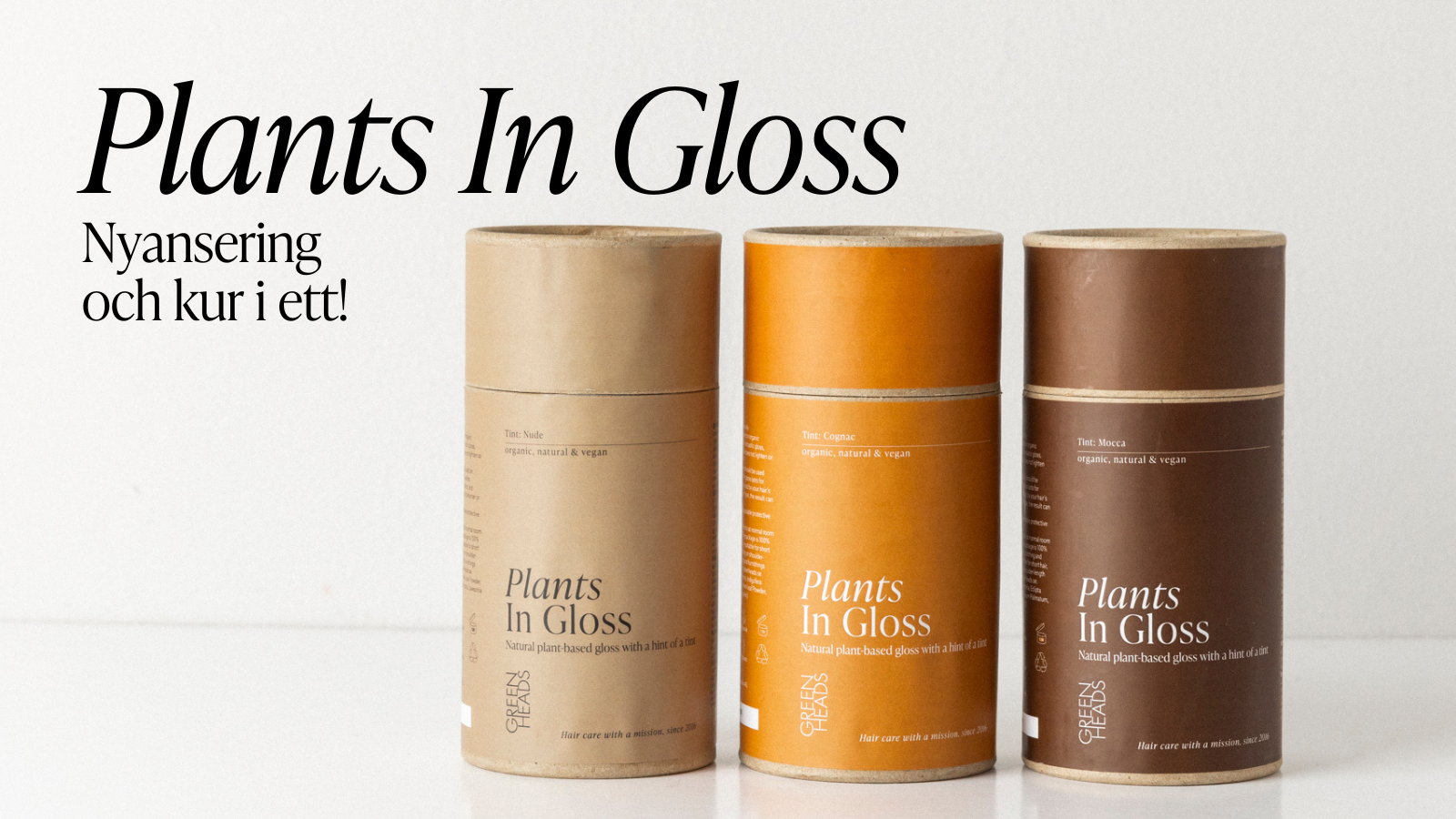 Plants in Gloss - nyanseringen och kur i ett!